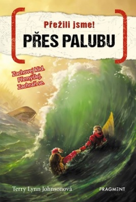 Přežili jsme. – Přes palubu