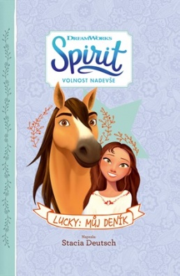 Spirit Volnost nadevše - Lucky: Můj deník