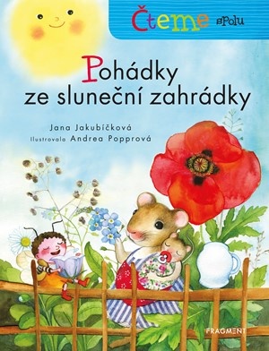 Čteme spolu - Pohádky ze sluneční zahrádky