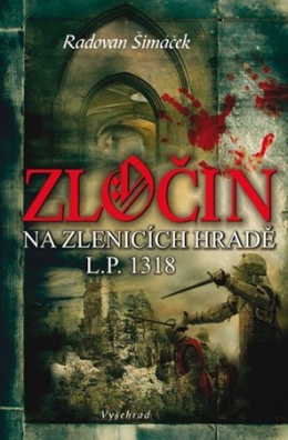 Zločin na Zlenicích hradě L. P. 1318