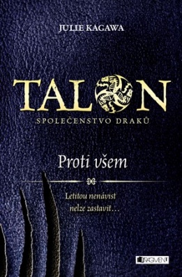 Talon: Společenstvo draků - Proti všem