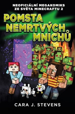 Pomsta nemrtvých mnichů: Neoficiální megakomiks ze světa Minecraftu 2