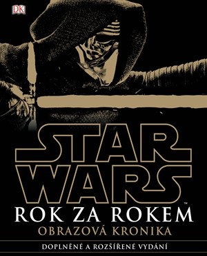 Star Wars Rok za rokem Obrazová kronika