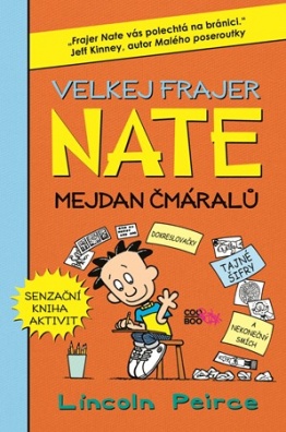 Velkej frajer Nate - Mejdan čmáralů