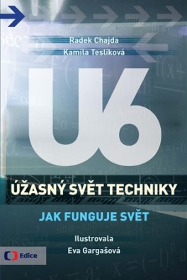 Úžasný svět techniky U6 - Jak funguje svět