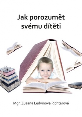 Jak porozumět svému dítěti