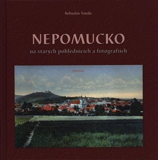 Nepomucko na starých pohlednicích a fotografiích