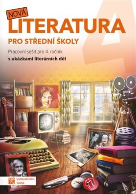 Nová literatura pro 4.ročník SŠ - pracovní sešit