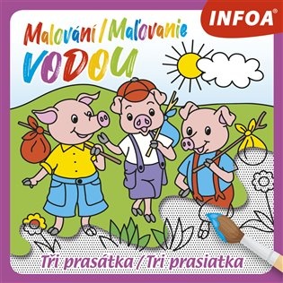 Malování, Maľovanie vodou – Tři prasátky