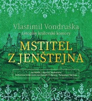 Mstitel z Jenštejna - Letopisy královské komory