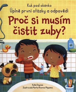 Proč si musím čistit zuby? - Kuk pod okénko