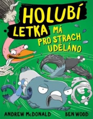 Holubí letka má pro strach uděláno