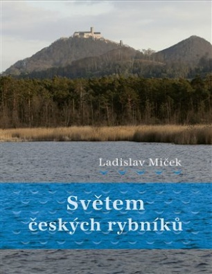 Světem českých rybníků