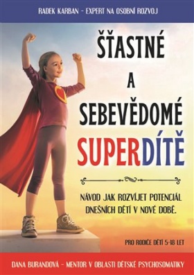 Šťastné a sebevědomé superdítě