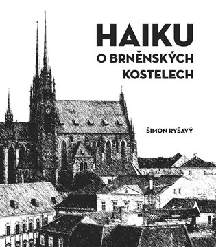 HAIKU o brněnských kostelech