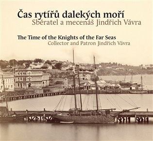 Čas rytířů dalekých moří, The Time of the Knights of the Far Seas