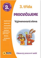 Vyjmenovaná slova 3. třída procvičujeme - Zábavný pracovní sešit