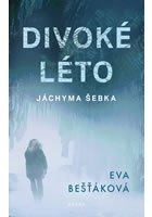 Divoké léto Jáchyma Šebka