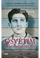 Osvětim - Příběh mého přežití