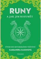 RUNY a jak jim rozumět - Úvod do severského věštění