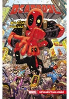 Deadpool, miláček publika 1 - Užvaněný milionář