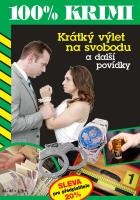 Krátký výlet na svobodu a další povídky