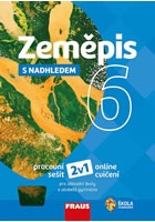 Zeměpis 6 s nadhledem - Pracovní sešit