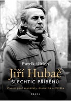 Jiří Hubač: Šlechtic příběhů