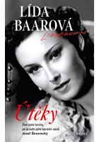 Útěky – Lída Baarová. Život české herečky, jak jej podle jejího vyprávění za