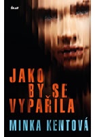 Jako by se vypařila