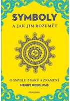 SYMBOLY a jak jim rozumět - O smyslu znaků a znamení