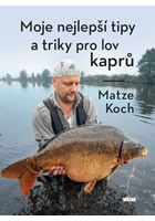 Moje nejlepší tipy a triky pro lov kaprů