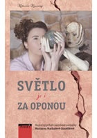 Světlo je i za oponou