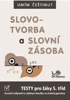 Umím češtinu? – Slovotvorba a slovní zásoba 5