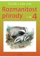 Rozmanitost přírody 4/1 - Člověk a jeho svět