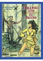 Indiánské léto / El Gaucho