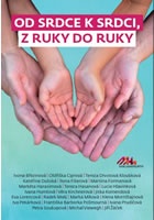 Od srdce k srdci, z ruky do ruky