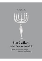 Starý zákon pohledem cestovatele - Bible jako nejstarší cestopis odhalující