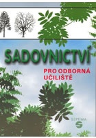 Sadovnictví pro odborná učiliště