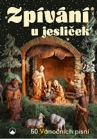 Zpívání u jesliček - 50 vánočních písní