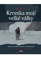 Kronika mojí velké války