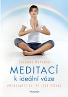 Meditací k ideální váze - Představte si, že jste štíhlí