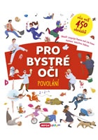 Pro bystré oči - Povolání