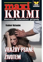 Maxi krimi - Vraždy psané životem