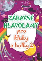 Zábavné hlavolamy pro kluky a holky 2