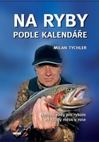 Na ryby podle kalendáře - Nejlepší rady pro rybáře na každý měsíc v roce