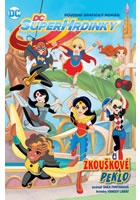 DC superhrdinky 1 - Zkouškové peklo