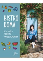 Bistro doma. Kuchařka Terezy Willoughby