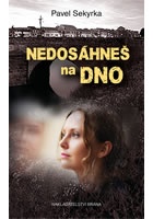 Nedosáhneš na dno