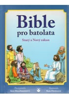 Bible pro batolata - Starý a Nový zákon